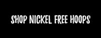 shop nickel free hoops logo on a black background