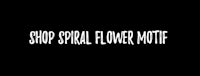 a black background with the words shop spiral flower motif